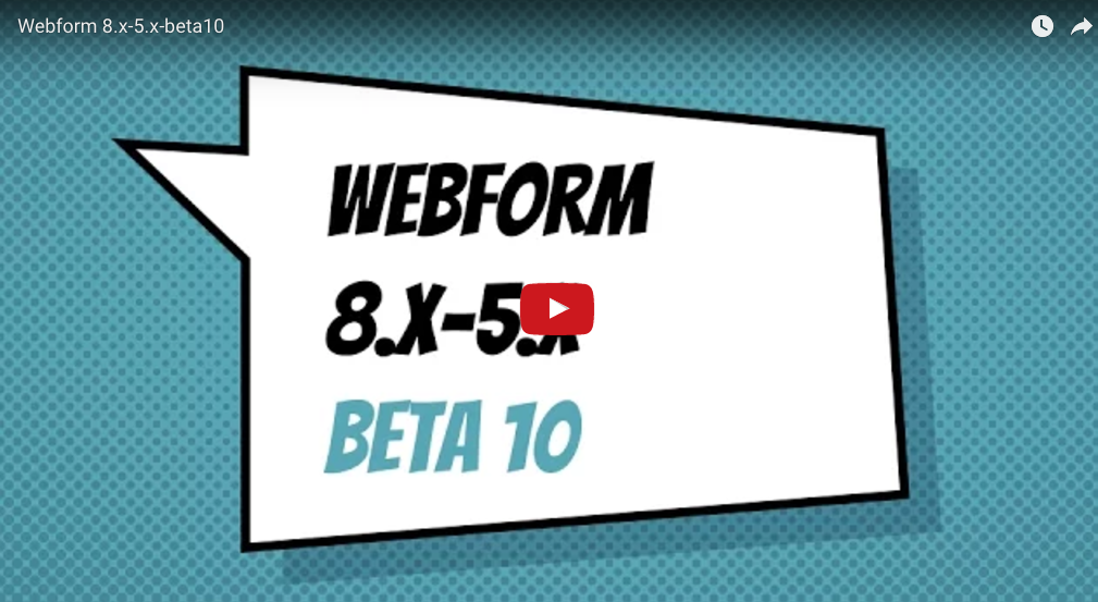 Webform 8.x-5.x - Beta 10