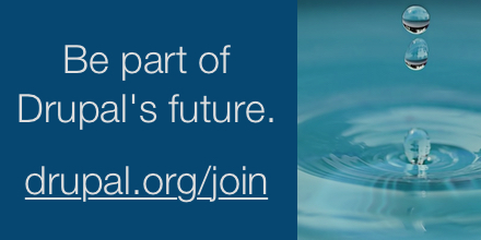 Be part of Drupal's future. drupal.org/join and drops falling into clear water making round ripples