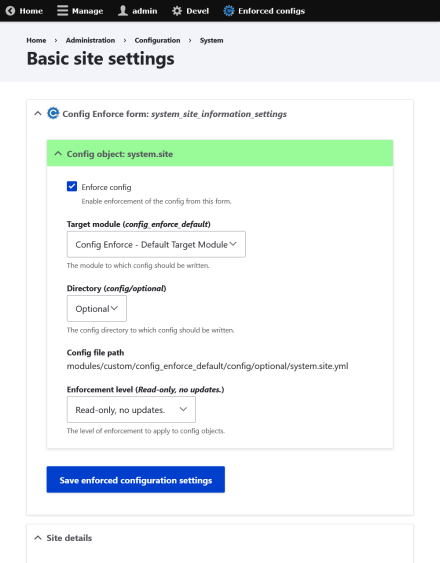 The "Basic site settings" form with the Config Enforce Devel details element at the top, expanded to show the config as enforced and with various settings for that.