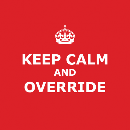 Text: "Keep calm and override"