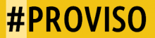 Proviso