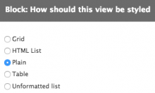 Screenshot of Views configuration showing the radio button for 'Plain' selected amid 'Grid', 'HTML list', 'Table', and 'Unformatted list'.